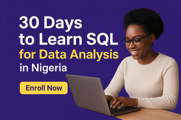 30 Days to Learn SQL for Data Analysis in Nigeria